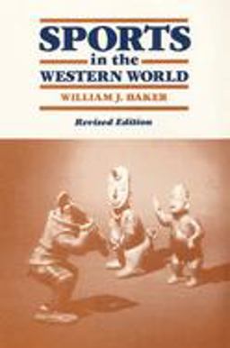 Sports in the Western World 2nd 9780252060427 Front Cover