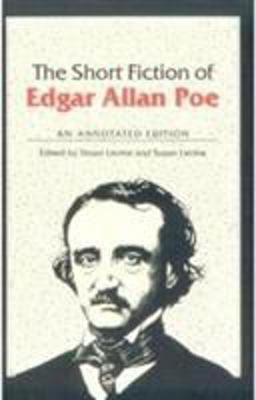 Short Fiction of Edgar Allan Poe An Annotated Edition  9780252061257 Front Cover