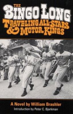 Bingo Long Traveling All-Stars and Motor Kings A Novel  9780252062872 Front Cover