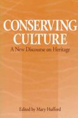 Conserving Culture A New Discourse on Heritage  9780252063541 Front Cover