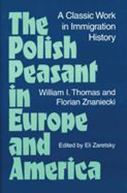 The Polish Peasant in Europe and America