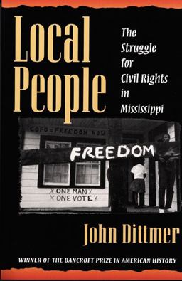 Local People The Struggle for Civil Rights in Mississippi  9780252065071 Front Cover