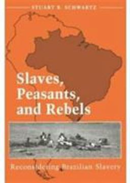 Slaves, Peasants, and Rebels