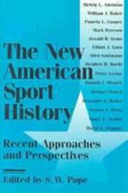 The New American Sport History The New American Sport History