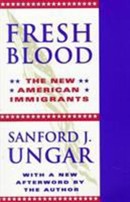 Fresh Blood The New American Immigrants  9780252067020 Front Cover