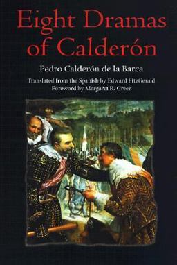 Eight Dramas of Calderón