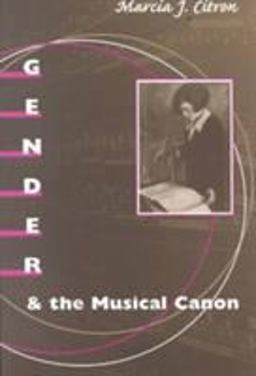 Gender and the Musical Canon  9780252069161 Front Cover