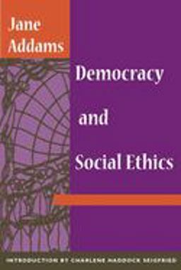 Democracy and Social Ethics  9780252070235 Front Cover