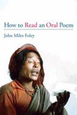 How to Read an Oral Poem  9780252070822 Front Cover
