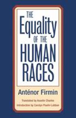 Equality of Human Races Positivist Anthropology  9780252071027 Front Cover