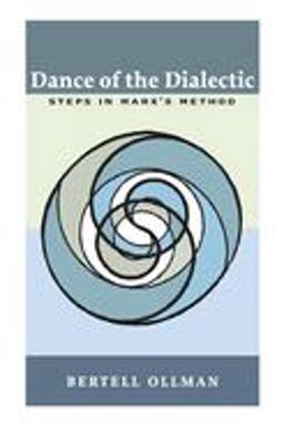 Dance of the Dialectic Steps in Marx's Method  9780252071188 Front Cover