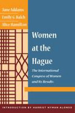 Women at the Hague The International Congress of Women and Its Results  9780252071560 Front Cover