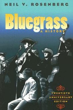 Bluegrass A History 20th 9780252072451 Front Cover