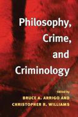 Philosophy, Crime, and Criminology  9780252072895 Front Cover