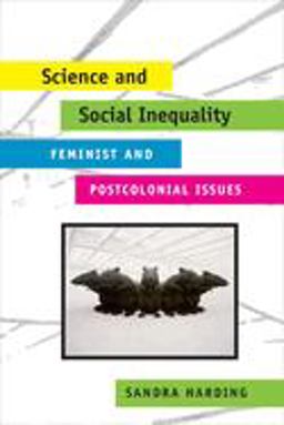 Science and Social Inequality Feminist and Postcolonial Issues  9780252073045 Front Cover