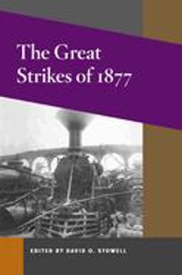 The Great Strikes Of 1877