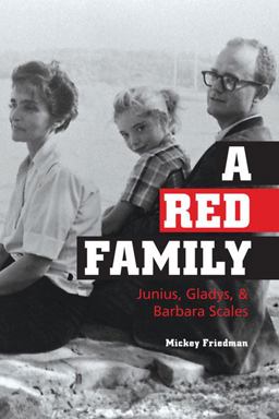 Red Family Junius, Gladys, and Barbara Scales  9780252076046 Front Cover