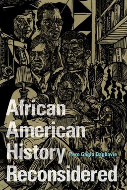 African American History Reconsidered  9780252077012 Front Cover