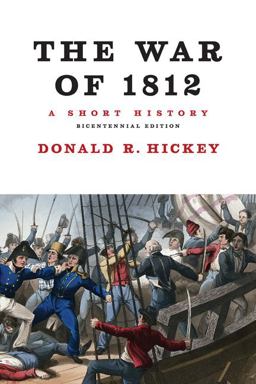 War of 1812, a Short History  9780252078774 Front Cover