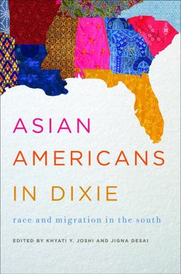 Asian Americans in Dixie Race and Migration in the South  9780252079382 Front Cover