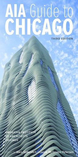 AIA Guide to Chicago 3rd 9780252079849 Front Cover