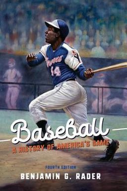Baseball A History of America's Game  9780252083747 Front Cover