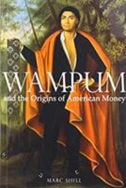 Wampum and the Origins of American Money