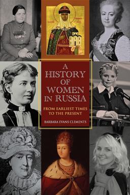 History of Women in Russia From Earliest Times to the Present  9780253001016 Front Cover