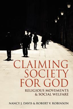 Claiming Society for God Religious Movements &amp; Social Welfare  9780253002389 Front Cover