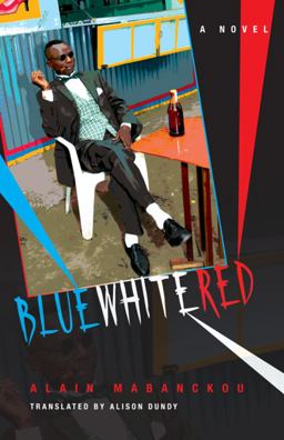 Blue White Red A Novel  9780253007919 Front Cover