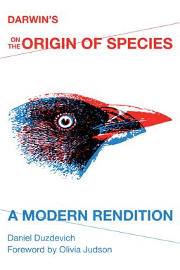 Darwin's on the Origin of Species A Modern Rendition  9780253011701 Front Cover