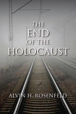 End of the Holocaust  9780253011978 Front Cover