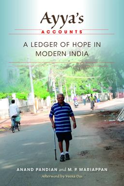 Ayya's Accounts A Ledger of Hope in Modern India  9780253012500 Front Cover