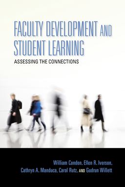 Faculty Development and Student Learning Assessing the Connections  9780253018786 Front Cover
