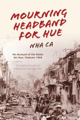 Mourning Headband for Hue An Account of the Battle for Hue, Vietnam 1968  9780253021649 Front Cover