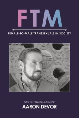 Ftm Female-To-Male Transsexuals in Society  9780253022868 Front Cover