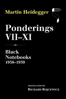 Ponderings VII-XI Black Notebooks 1938-1939  9780253024718 Front Cover