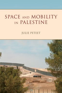 Space and Mobility in Palestine:  9780253024930 Front Cover