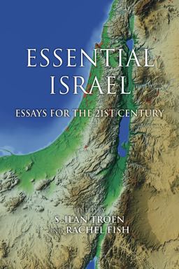 Essential Israel Essays for the 21st Century  9780253027115 Front Cover