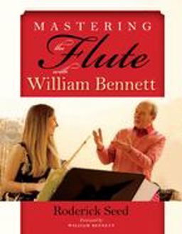 Mastering the Flute with William Bennett  9780253031631 Front Cover