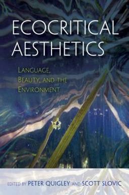 Ecocritical Aesthetics Ecocritical Aesthetics