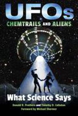 UFOs, Chemtrails, and Aliens What Science Says  9780253034168 Front Cover