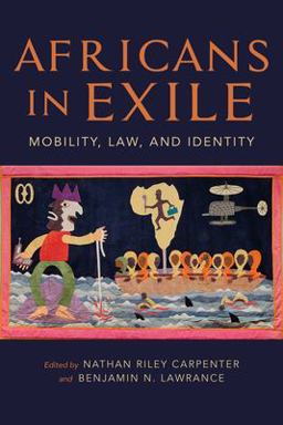 Africans in Exile Mobility, Law, and Identity  9780253038081 Front Cover