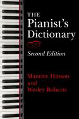 Pianist's Dictionary, Second Edition 2nd 9780253047328 Front Cover