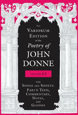 The Variorum Edition of the Poetry of John Donne