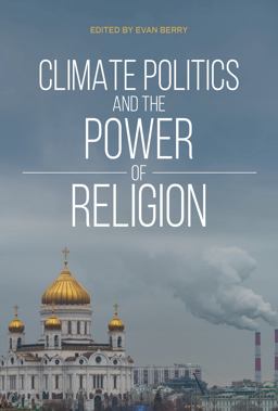 Climate Politics and the Power of Religion Climate Politics and the Power of Religion