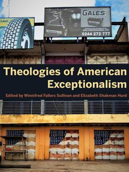 Theologies of American Exceptionalism Theologies of American Exceptionalism