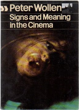 Signs and Meaning in the Cinema Signs and Meaning in the Cinema