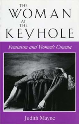 Woman at the Keyhole Feminism and Women's Cinema  9780253206060 Front Cover