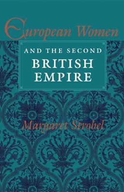 European Women and the Second British Empire  9780253206312 Front Cover